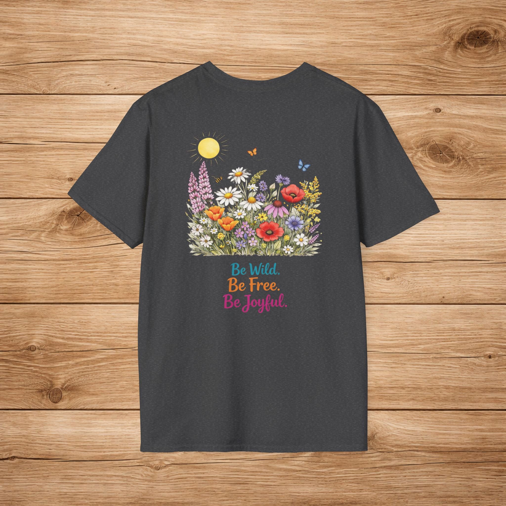 Floral 'Be Wild, Be Free, Be Joyful' T-Shirt